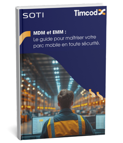 Timcod et SOTI - Livre Blanc- MDM et EMM
